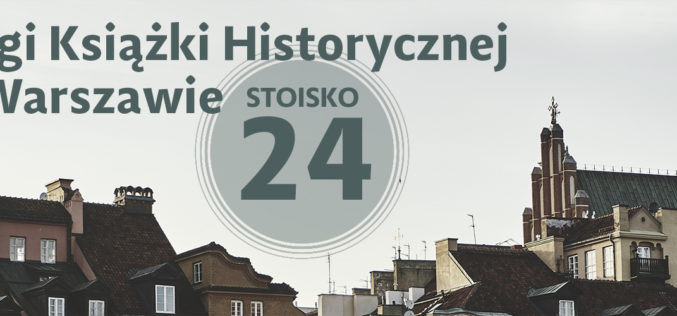 Wydawnictwo W drodze zaprasza na Targi Książki Historycznej w Warszawie