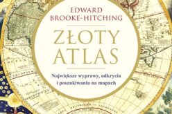 “Złoty atlas” nowa książka autora bestsellerowego “Atlasu lądów niebyłych” już w księgarniach!