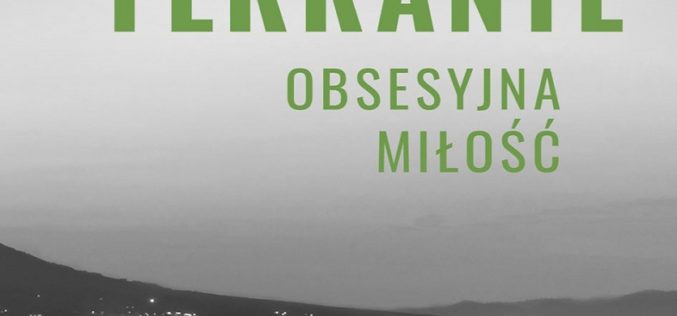 Elena Ferrante “Obsesyjna miłość”