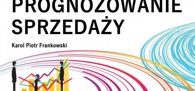 Jak skutecznie zaplanować sprzedaż? Odpowiedź w książce wydawnictwa CeDeWu