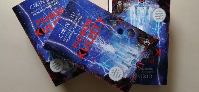 “Piorun Kulisty” – nowa powieść Cixina Liu, autora bestsellerowego “Problemu trzech ciał”!