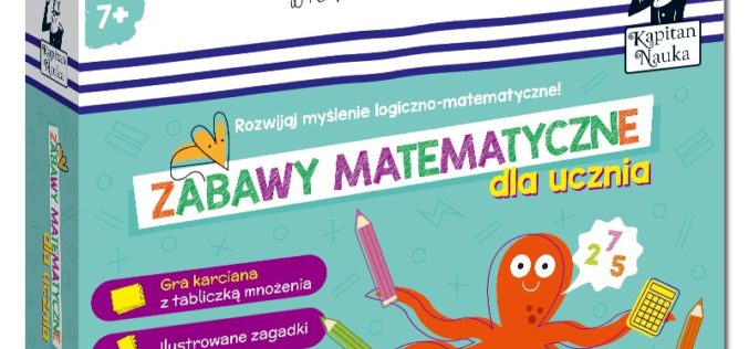 Kapitan Nauka. Zabawy matematyczne dla ucznia 7+