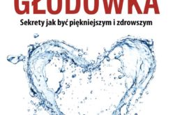 Jak być piękniejszym i zdrowszym? – “Szczęśliwa głodówka” – nowość od CeDeWu