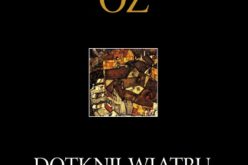 Amos Oz “Dotknij wiatru, dotknij wody”