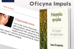 Pedagogika specjalna. Od tradycji do współczesności Chrzanowska Iwona