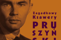 Zagadkowy Ksawery Pruszyński