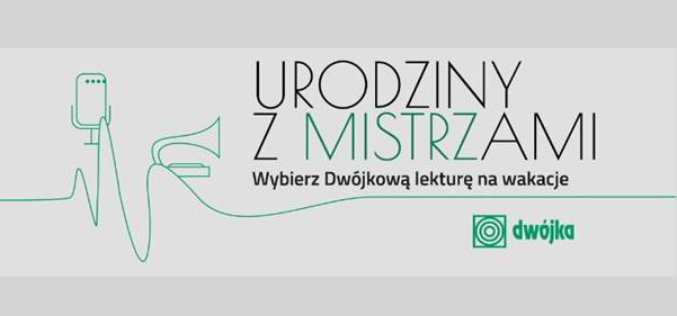 Urodziny z mistrzami . Wybierz Dwójkową lekturę na wakacje!