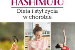 Hashimoto. Dieta i styl życia w chorobie