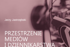 Przestrzenie mediów i dziennikarstwa