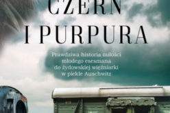 Miłość młodego esesmana do żydowskiej więźniarki. I przerażające piekło Auschwitz