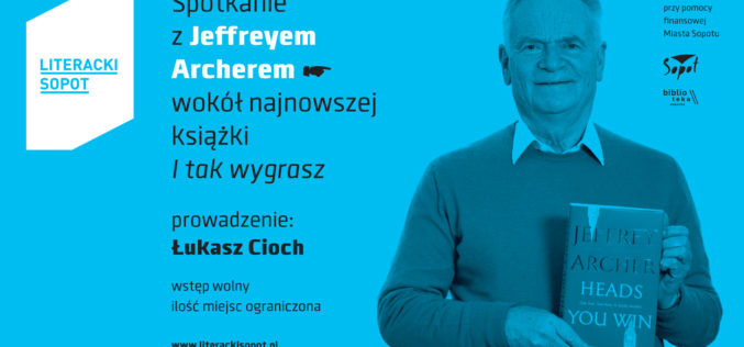 Jeffrey Archer w Sopocie już w Majówkę!