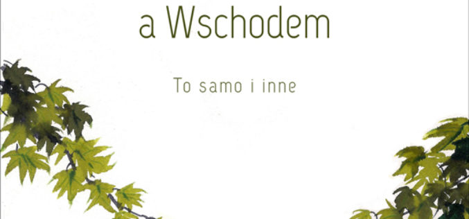 Między Zachodem a Wschodem. To samo i inne