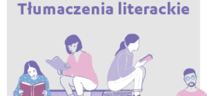 Tłumaczenia Literackie – nabór wniosków o dotacje