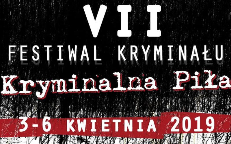 Na tropie zbrodni – Kryminalna Piła 2019