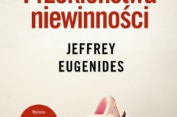 Eugenides Jeffrey, “Przekleństwa niewinności”