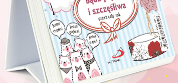 Bądź piękna i szczęśliwa przez cały rok… i basta!