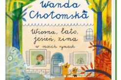 Wanda Chotomska, “Wiosna, lato, jesień, zima w moich rymach”