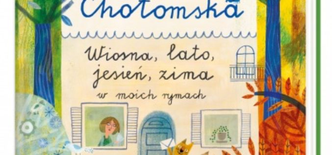Wanda Chotomska, “Wiosna, lato, jesień, zima w moich rymach”