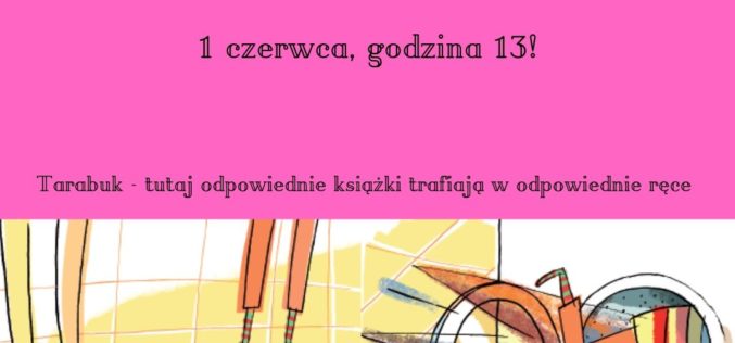 Malowanie skarpetek na Nowym Świecie, czyli Dzień Dziecka w Tarabuku