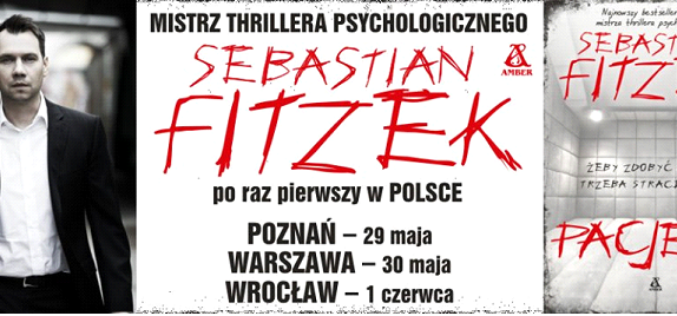 Sebastian Fitzek osobiście zaprasza na spotkania autorskie w Poznaniu, Warszawie i Wrocławiu! Zobacz trailer promocyjny najnowszego thrillera – „Pacjent”!
