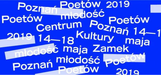 Młodość ocalona? Młodość ocalająca? – rozpoczyna się Poznań Poetów