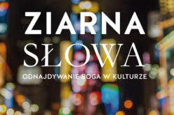 Nowość! Ziarna Słowa. Odnajdywanie Boga w kulturze