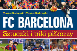 FC Barcelona. Sztuczki i triki piłkarzy. Wyd. II