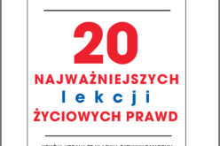 20 najważniejszych lekcji życiowych prawd – poleca Studio Emka