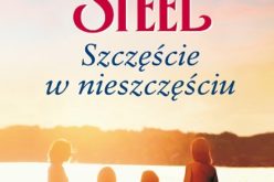 „Szczęście w nieszczęściu” – najnowsza powieść Danielle Steel! Premiera już w lipcu w Wydawnictwie Amber!