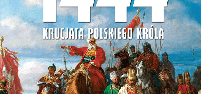 1444. Krucjata polskiego króla