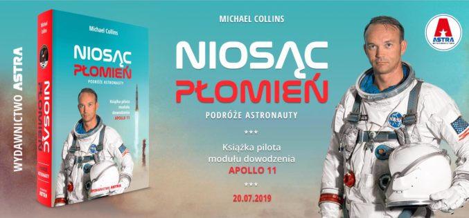 Niosąc płomień. Podróże astronauty. Premiera: lipiec 2019