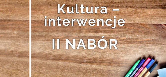 II nabór do programu Kultura – Interwencje 2019!