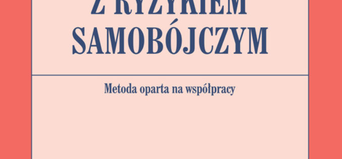 Terapia pacjenta z ryzykiem samobójczym.Metoda oparta na współpracy