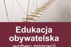 Edukacja obywatelska wobec migracji