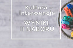 Kultura – Interwencje – wyniki II naboru