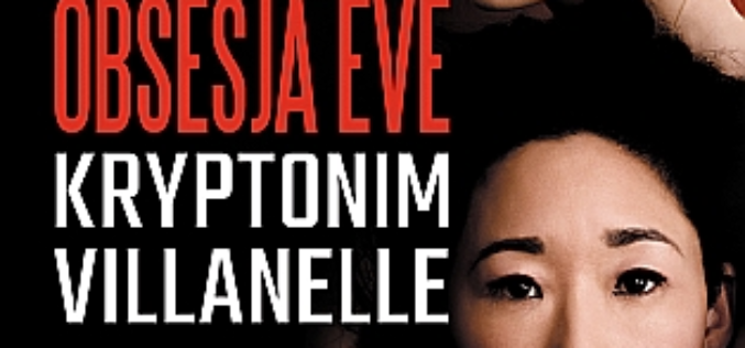 Obsesja Eve. Kryptonim Villanelle