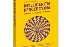 Inteligencja percepcyjna. Jak mózg tworzy iluzje i złudzenia