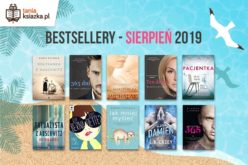 Bestsellery sierpnia 2019 w TaniaKsiazka.pl