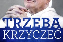 “TRZEBA KRZYCZEĆ w obronie tradycyjnych wartości” – twierdzi ojciec Ludwik Wiśniewski. Książka już w księgarniach!