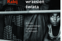 Najbardziej prześladowana grupa etniczna świata wg ONZ. Wstrząsający reportaż Marka Rabija