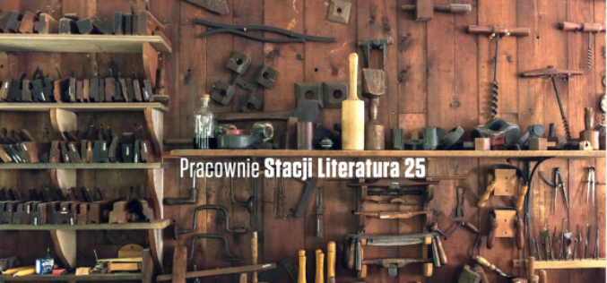 Nabór do projektów i Pracowni Stacji Literatura 25