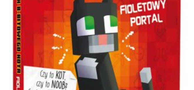 Minecraft. Pamiętnik 8-bitowego kota 7. Tom 1. Fioletowy portal – nowość Wydawnictwa Jaguar