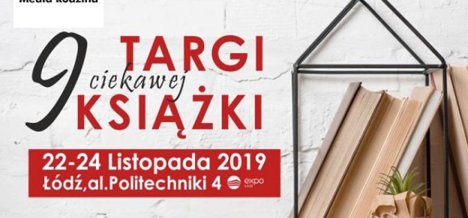 Media Rodzina zaprasza na swoje stoisko podczas IX Targów Ciekawej Książki w Łodzi