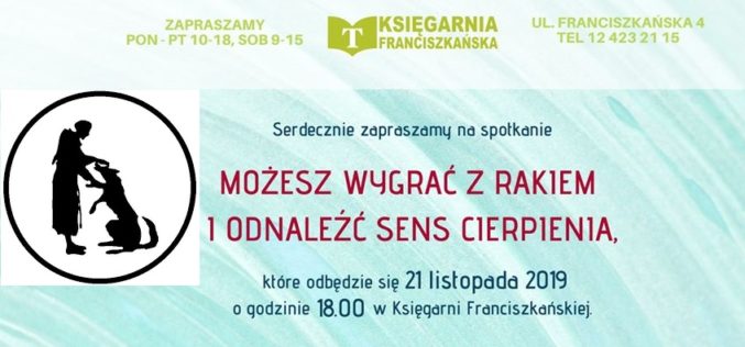 “Możesz wygrać z rakiem i odnaleźć sens cierpienia” zaproszenie na spotkanie w Krakowie