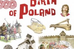 Tu powstała Polska. The Birth of Poland