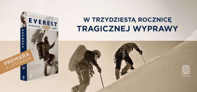 Mirosław Falco Dąsal, “Każdemu jego Everest” – nowość Wydawnictwa Bezdroża