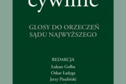 Prawo cywilne. Glosy do orzeczeń Sądu Najwyższego