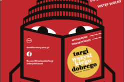 Targi Dobrych Książek we Wrocławiu Mieście Literatury UNESCO! Wrocław zaprasza 5-8 grudnia 2019