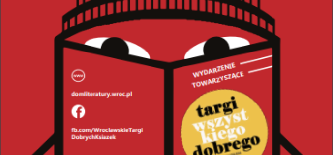 Targi Dobrych Książek we Wrocławiu Mieście Literatury UNESCO! Wrocław zaprasza 5-8 grudnia 2019