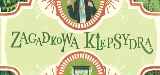 Jennifer Bell, “Zagadkowa klepsydra”